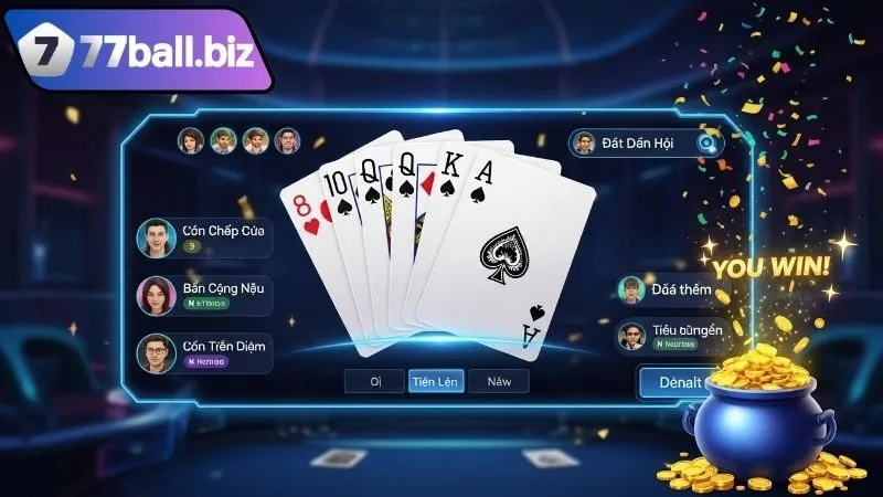 Mẹo nâng cao tỷ lệ thắng và tránh thua lỗ trong cách chơi Tiến Lên