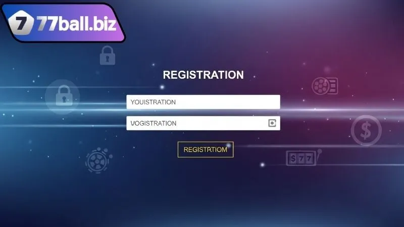 Lợi ích khi đăng ký 77BALL