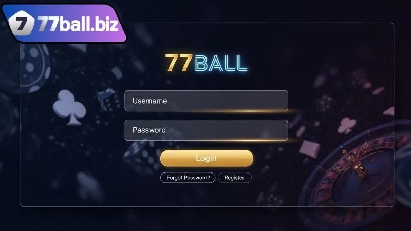 Bí quyết đăng nhập 77BALL hiệu quả, không gián đoạn